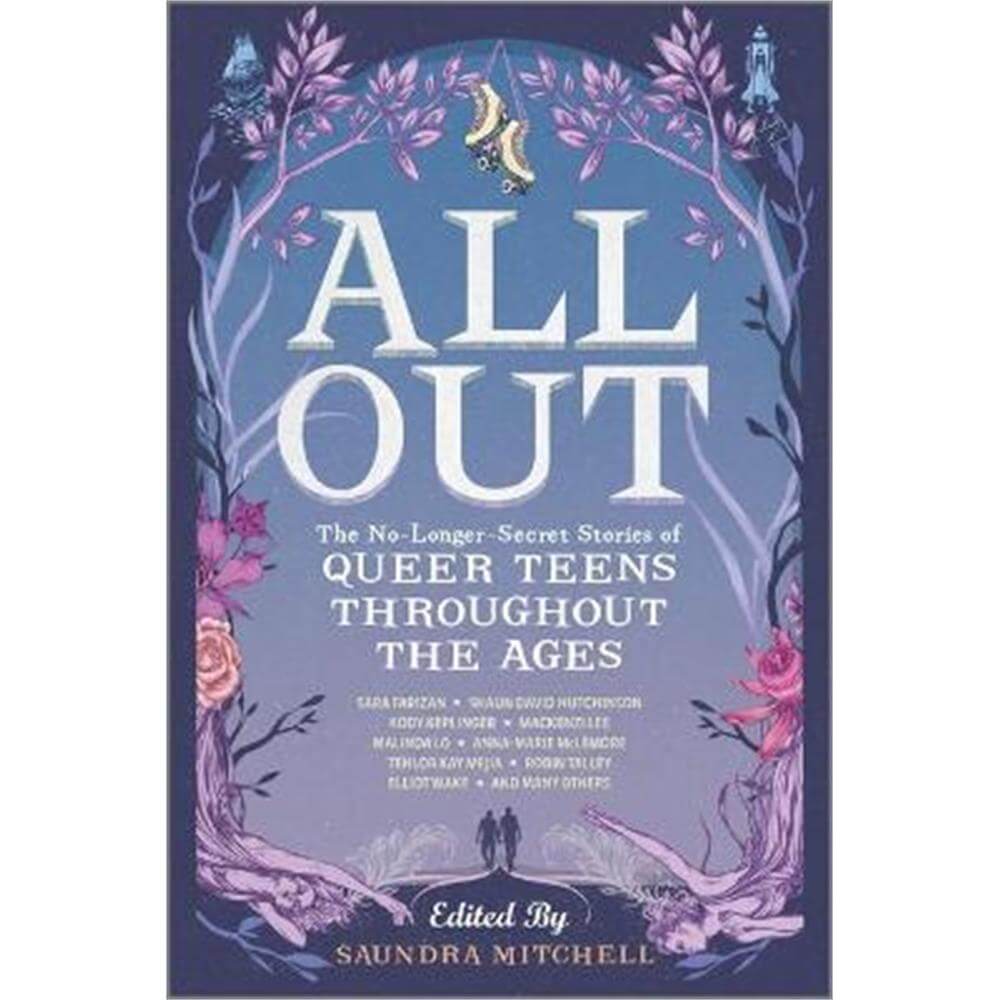 All out: The No-Longer-Secret Stories of Queer Teens Throughout the (Paperback) - Saundra Mitchell Et.Al